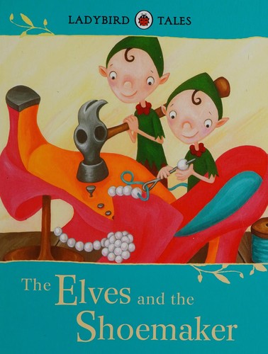 Book cover photo for Ladybird Tales: The Elves and the Shoemaker