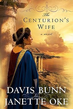 Book cover photo for The Centurion's Wife (Acts of Faith, #1)
