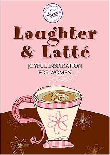 Book cover photo for Laughter & Latte: Joyful Inspiration for Women