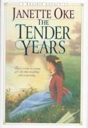Book cover photo for The Tender Years (A Prairie Legacy, #1)