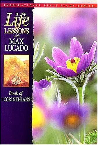 Book cover photo for Book Of 1 Corinthians (Life Lessons with Max Lucado)