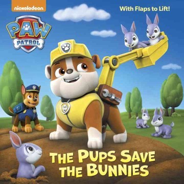 Book cover photo for The Pups Save the Bunnies (Paw Patrol)