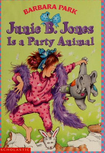 Book cover photo for Junie B. Jones Is a Party Animal (Junie B. Jones, #10)