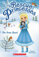 Book cover photo for The Snow Jewel (The Rescue Princesses, #5)