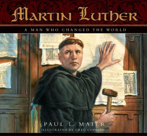 Book cover photo for Martin Luther: A Man Who Changed the World